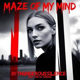 MAZE OF MY MIND