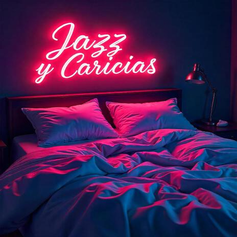 Caricias Al Compás ft. Jazz Suave & Jazz Para Dormir