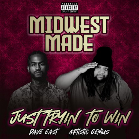 Just Tryin' To Win ft. Dave East & Artistic Genius | Boomplay Music