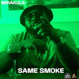 Same Smoke (Freestyle)