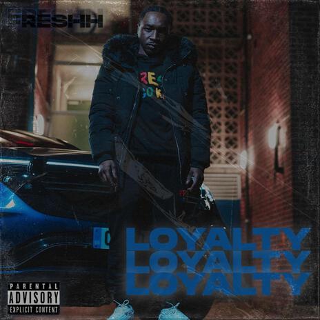 Loyalty | Boomplay Music