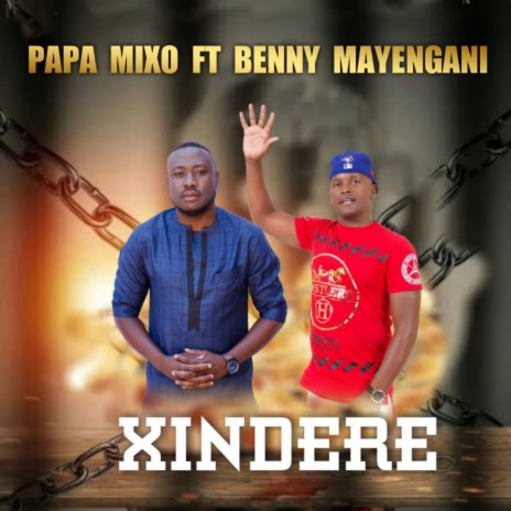 Xindere ft. Benny Mayengani | Boomplay Music