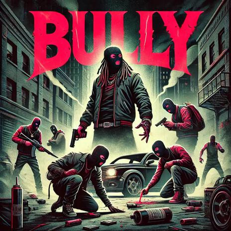 Bully | Boomplay Music