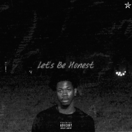 Let's Be Honest | Boomplay Music