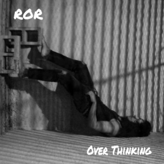 Over Thinking