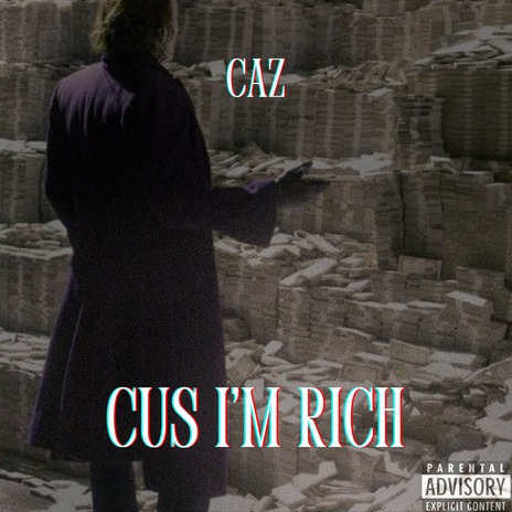 CUS I'M RICH | Boomplay Music