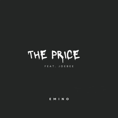 The Price ft. Joebee | Boomplay Music