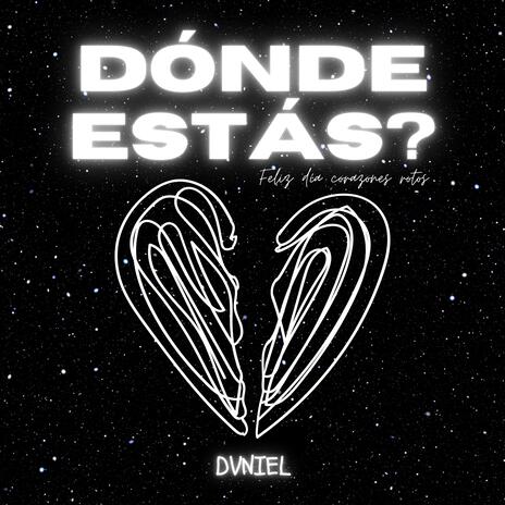 DÓNDE ESTÁS | Boomplay Music