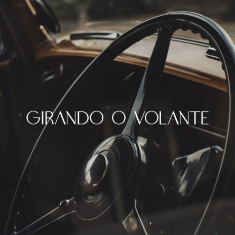 Girando o Volante ft. Ribb | Boomplay Music