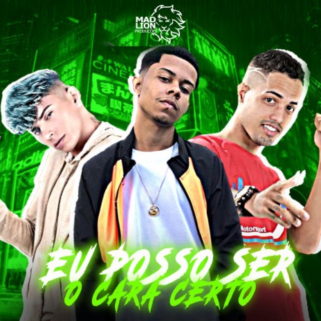 Eu Posso Ser o Cara Certo ft. Mc Shek & Mc Braian | Boomplay Music