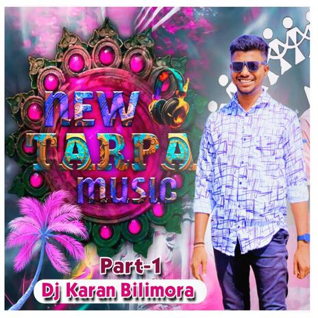 Tarpu Music, Pt. 1 ft. Dj Karan Bilimora | Boomplay Music