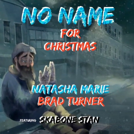 No Name for Christmas ft. Brad Turner & Skabone Stan | Boomplay Music