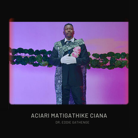 Aciari Matigathike Ciana | Boomplay Music