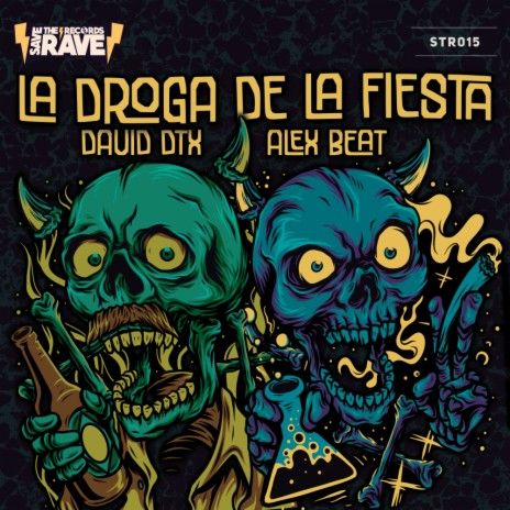 La Droga De La Fiesta (Original Mix) ft. Alex Beat | Boomplay Music