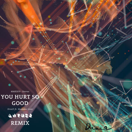 You Hurt So Good (Anthex Remix) ft. The Madame Lion & Anthex | Boomplay Music