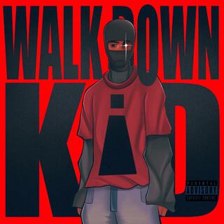 WALKDOWN K!D