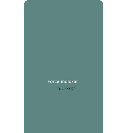 Force molokai