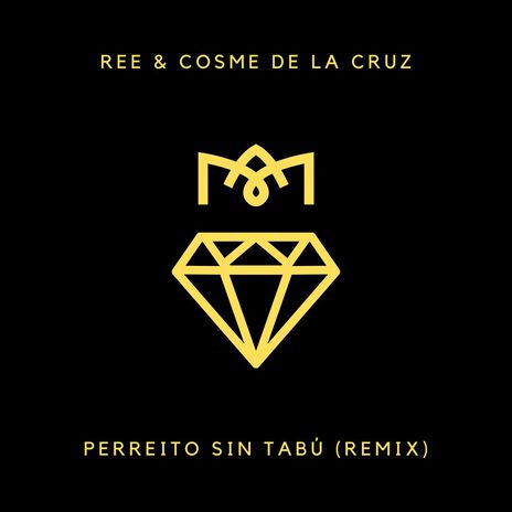 Perreito sin Tabú (Remix) ft. Ree | Boomplay Music