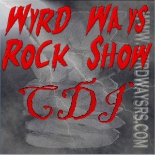 Episode 401: Wyrd Ways Rock Show CDI