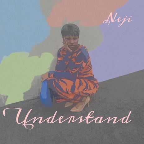 Understand | Boomplay Music