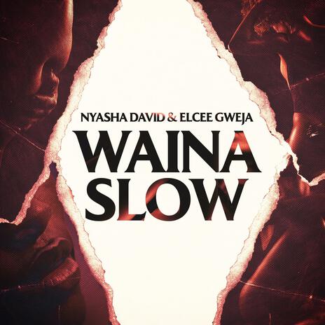 Waina slow ft. Elcee Gweja | Boomplay Music