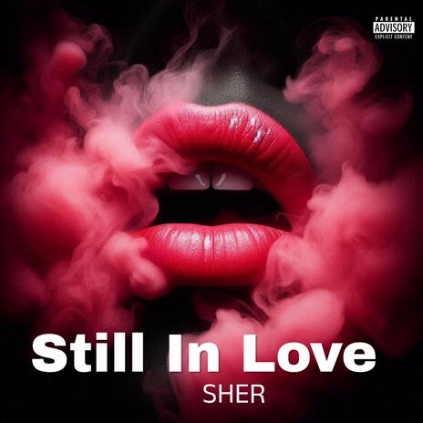 Still in love | Boomplay Music