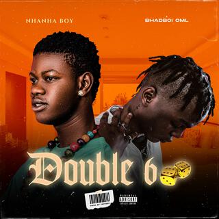 Double 6 ft. Bhadboi OML lyrics | Boomplay Music