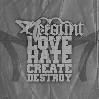 Love Hate Create Destroy