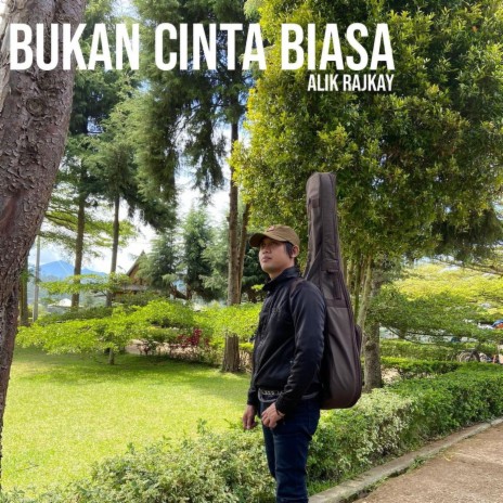 Bukan Cinta Biasa | Boomplay Music