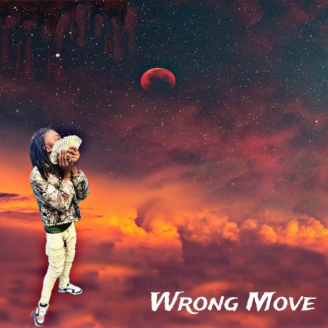 Wrong Move | Boomplay Music