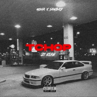 TCHOP ft. 2T_KLAN lyrics | Boomplay Music