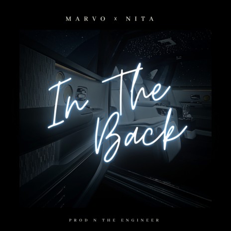 In The Back ft. Nita the Writer & N The Engineer