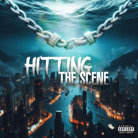 Hitting The Scene | Boomplay Music