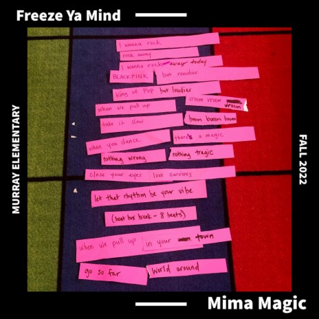 Freeze Ya Mind ft. MIMA Magic | Boomplay Music