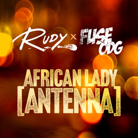 African Lady (Antenna) ft. Fuse ODG | Boomplay Music