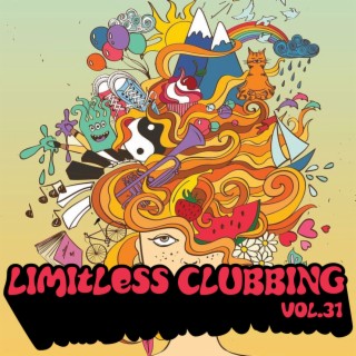 Limitless Clubbing, Vol. 31