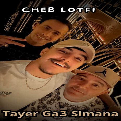 Tayer Ga3 Simana | Boomplay Music