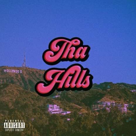 THA HILLS | Boomplay Music