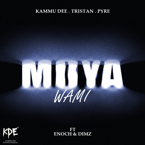 Moya Wami ft. Tristan, PYRE, Enoch & DIMZ | Boomplay Music