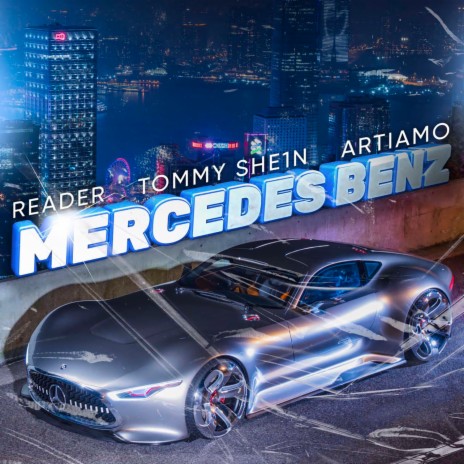 Mercedes Benz ft. TOMMY SHE1N & ARTiAMO | Boomplay Music
