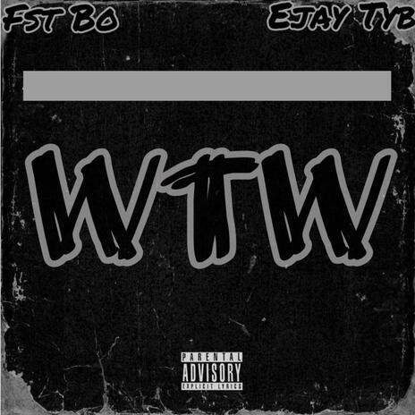 WTW ft. Ejay Tyb | Boomplay Music