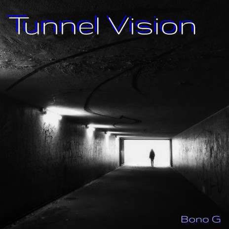 Tunnel Vision | Boomplay Music