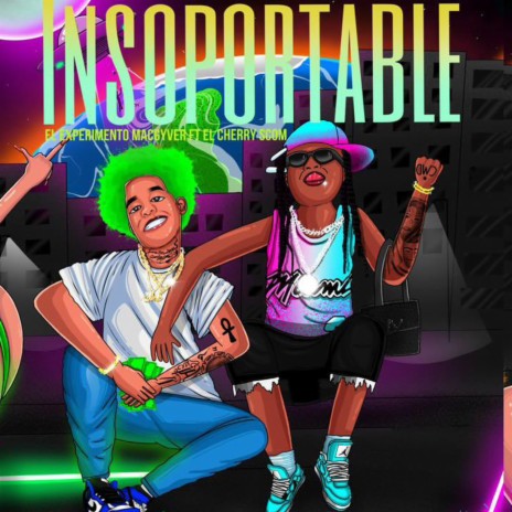 INSOPORTABLE ft. El Cherry Scom | Boomplay Music