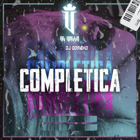 Completica ft. Dj Gomeko | Boomplay Music