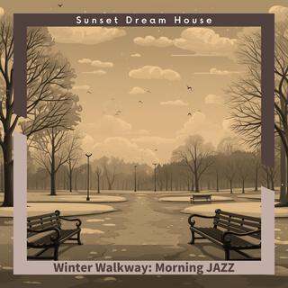 Winter Walkway: Morning Jazz