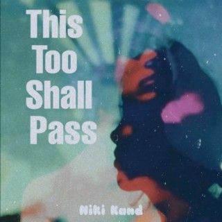 This Too Shall Pass