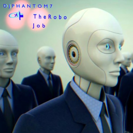 The Robo Job | Boomplay Music