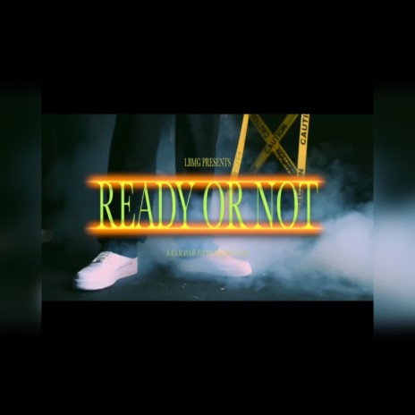 Ready Or Not ft. Young Dablo & 191 Vizzo