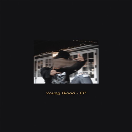 Young Blood | Boomplay Music