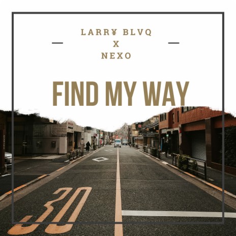 Find My Way ft. Nexo | Boomplay Music